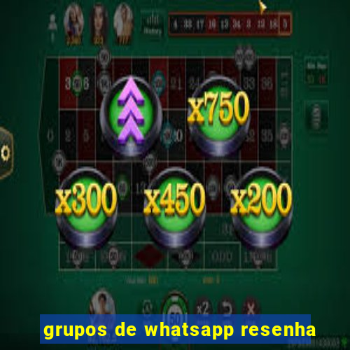 grupos de whatsapp resenha